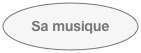 Sa musique